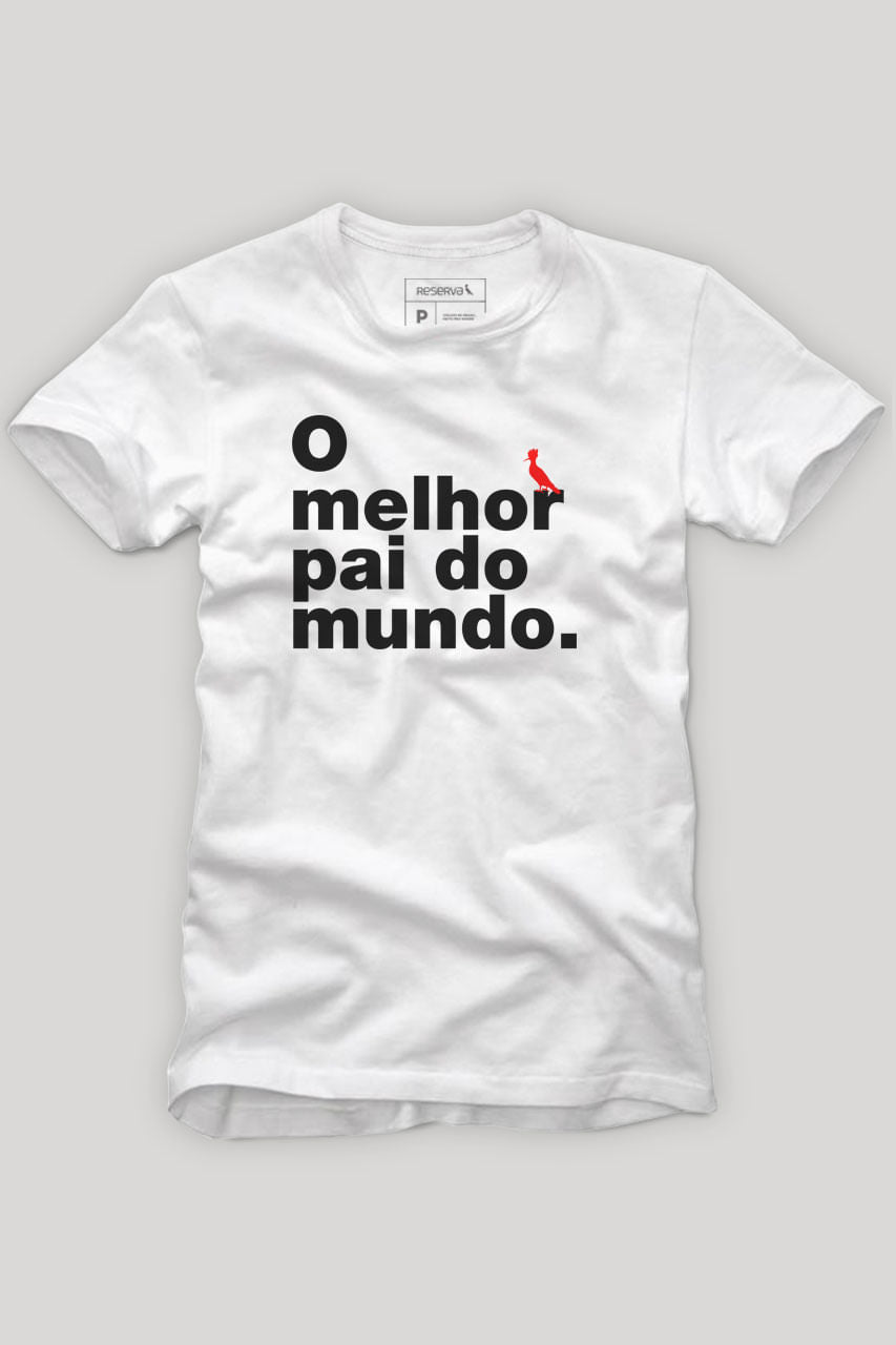 camiseta reserva melhor pai